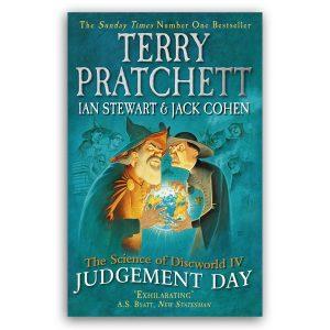 The Science of Discworld IV: Judgement Day